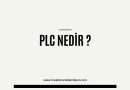 PLC NEDİR ?