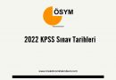 2022 KPSS Sınav Tarihleri