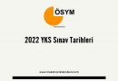 2022 YKS Sınav Tarihleri