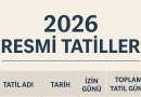 2026 Resmi Tatiller ve İzin Fırsatları: 14 Gün İzinle 43 Gün Tatil