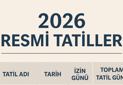 2026 Resmi Tatiller ve İzin Fırsatları: 14 Gün İzinle 43 Gün Tatil